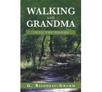 G Bilodeau- Gramm Walking with Grandma (Tascabile)