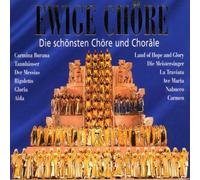 G. Bizet Ewige Chöre (Die schönsten Chöre und Choräle) (CD)