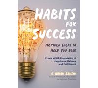 G. Brian Benson Habits for Success (Tascabile)