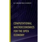 G. C. Lim Paul D. Mcn Computational Macroeconomics for the Open Eco (Tascabile)