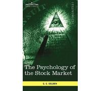 Selden G C Psychology Of The Stock Market BOOKH NUOVO