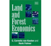 G. C. van Kooten Henk Folmer Land and Forest Economics (Copertina rigida)