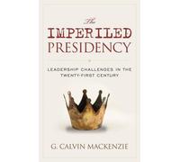 G. Calvin Mackenzie The Imperiled Presidency (Copertina rigida)