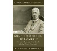 G Campbell Morgan Sunrise (Tascabile) G. Campbell Morgan Reprint
