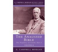 G Campbell Morgan The Analyzed Bible, Volume 8 (Tascabile)