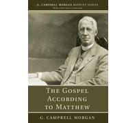 G Campbell Morgan The Gospel According to Matthew (Tascabile)