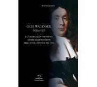 G. Ch. Wagenseil (1715-1777) e l'uso del gran violone nel genere