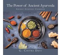G Chitra Devi The Power of Ancient Ayurveda (Tascabile)