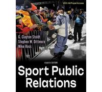G. Clayton Stoldt Stephen W. Dittmore Mike Ros Sport Public Relation (Tascabile)