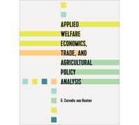 G. Cornelis van Applied Welfare Economics, Trade, and Agricul (Copertina rigida)