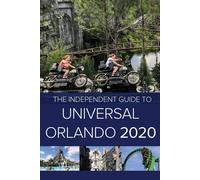 G Costa The Independent Guide to Universal Orlando 2020 (Tascabile)