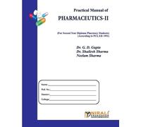 G D Gupta Practical Manual of PHARMACEUTICSII (Tascabile)