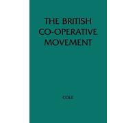 G. D. H. Cole The British Cooperative Movement in a Socialist (Copertina rigida)