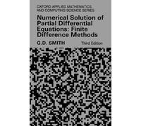 G. D. Smith Numerical Solution of Partial Differential Equations (Tascabile)