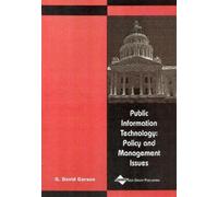 G. David Garson Public Information Technology (Copertina rigida)
