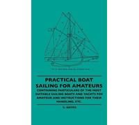 G. Davies Practical Boat Sailing For Amateurs - Containing Pa (Copertina rigida)
