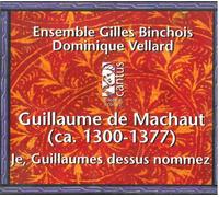 G. De Machaut - Je Guillaumes Dessus Nomm