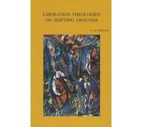 G. De Schrijver Liberation Theologies on Shifting Grounds (Tascabile)