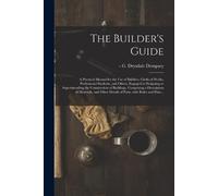 G. Drysdale (George Drysdale) Dempsey The Builder's Guide (Tascabile)