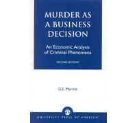 G. E. Marché Murder as a Business Decision (Tascabile)
