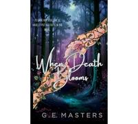 G E Masters When Death Blooms (Tascabile)