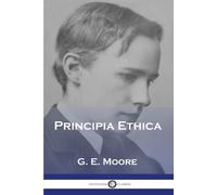 G E Moore Principia Ethica (Tascabile)