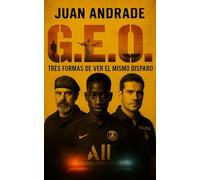 G.E.O.: TRES FORMAS DE VER EL MISMO DISPARO