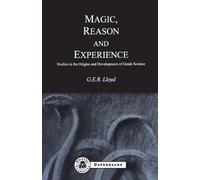 G. E. R. Lloyd Magic, Reason and Experience (Tascabile) BCP Paperback S.