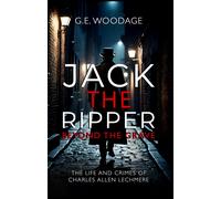 G E Woodage Jack the Ripper - Beyond the Grave (Tascabile)