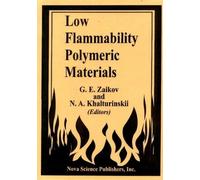 G E Zaikov Low Flammability Polymeric Materials (Copertina rigida)