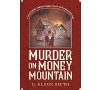 G Eldon Smith Murder on Money Mountain (Tascabile)