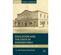 G. Espinoza Education and the State in Modern Peru (Tascabile)