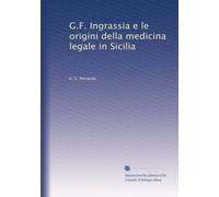 G. F. Ingrassia e le origini della medicina legale in Sicilia