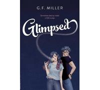 G.F. Miller Glimpsed (Copertina rigida)