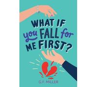 What If You Fall for Me First?