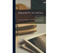 G F W Ewens Insanity in India (Copertina rigida)