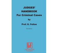 G Feltoe Judges' Handbook for Criminal Cases (Tascabile)