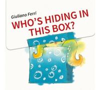 G Ferri Who′s Hiding in this Box? (Copertina rigida)