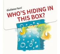 G Ferri Who′s Hiding in this Box? (Copertina rigida)