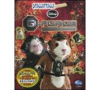 G-Force. Con adesivi. Ediz. illustrata