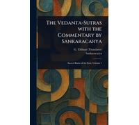 G (George) Thibaut The Vedanta-Sutras With the Commentary by (Copertina rigida)