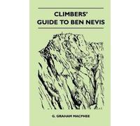 G. Graham Macphee Climbers' Guide to Ben Nevis (Tascabile)
