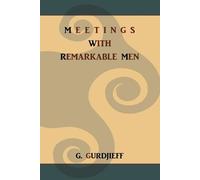 G Gurdjieff Meetings with Remarkable Men (Tascabile)