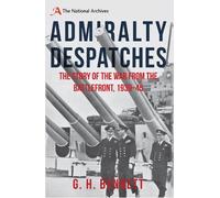 G. H. Bennett Admiralty Despatches (Copertina rigida)