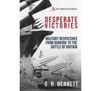 G. H. Bennett Desperate Victories (Copertina rigida)