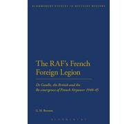 G. H. Bennett The RAF's French Foreign Legion (Tascabile)