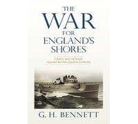 G. H. Bennett The War for England's Shores (Copertina rigida)