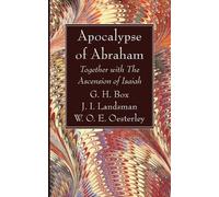 G H Box J I Landsman W O E Oesterley Apocalypse of Abraham (Tascabile)