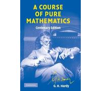 G. H. Hardy A Course of Pure Mathematics Centenary edition (Tascabile)