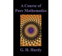 G H Hardy A Course of Pure Mathematics (Copertina rigida)